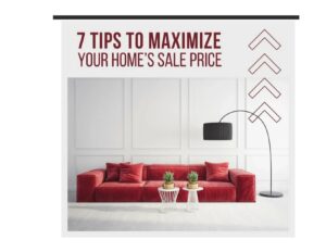 These Simple Tips Can Help you Get More for Your Home